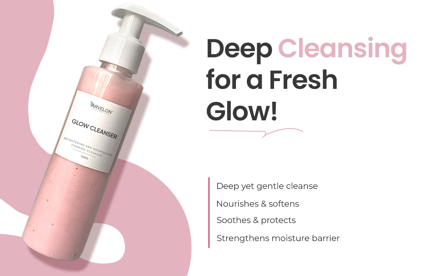 Deep cleansing for a fresh glow