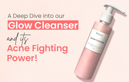 A Deep Dive into Our Glow Cleanser and Its Acne-Fighting Power