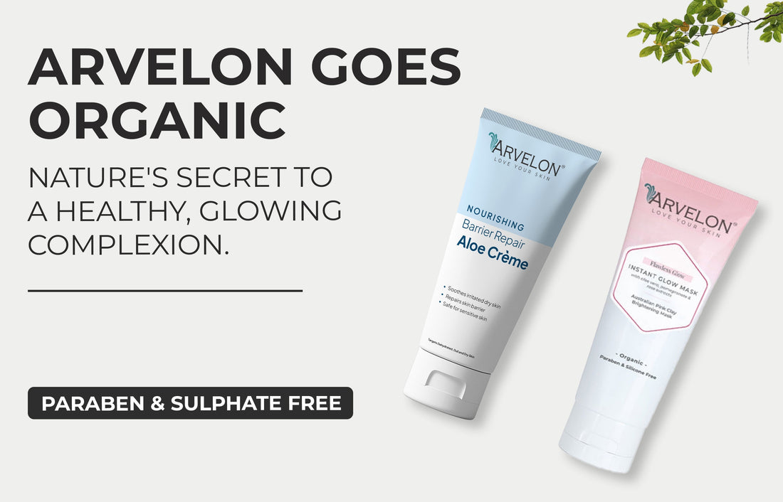 Arvelon Goes Organic: Embracing a Healthier, More Sustainable Skincare Routine