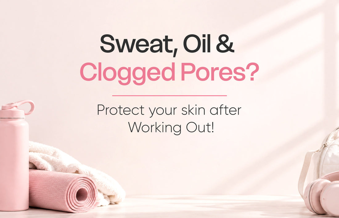 Sweat, Oil, and Clogged Pores: How to Protect Your Skin after Working Out